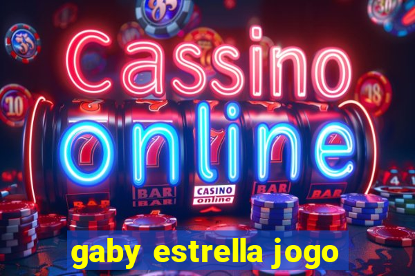 gaby estrella jogo